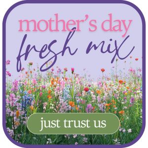 Designer's Choice for Mother's Day